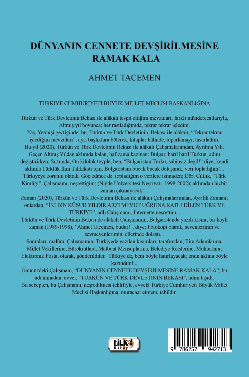 Dünyanın Cennete Devşirilmesine Ramak Kala