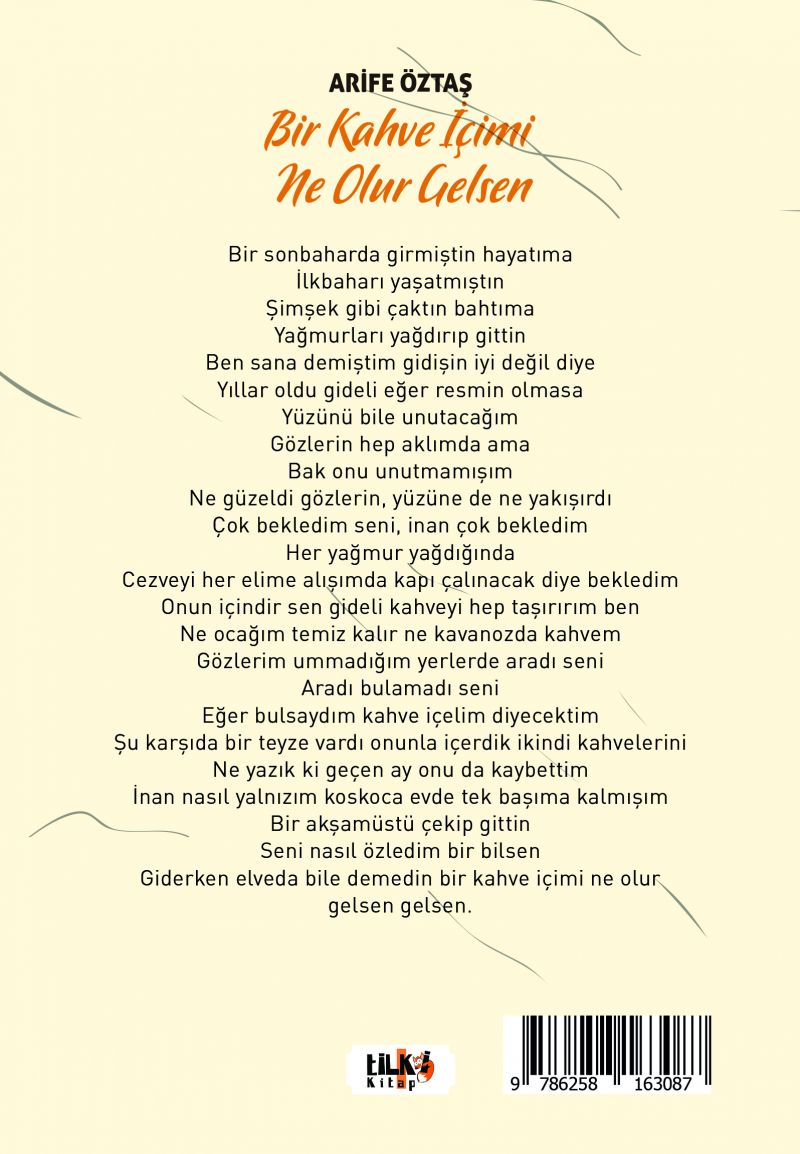 Bir Kahve İçimi Ne Olur Gelsen