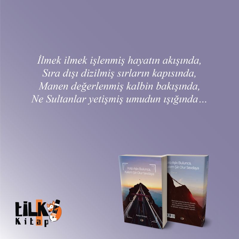 Kalp Aşkı Bulunca, Kalem Şiir Olur Sevdaya