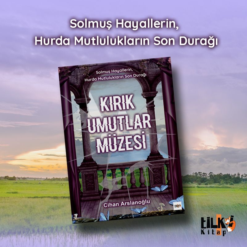 Kırık Umutlar Müzesi
