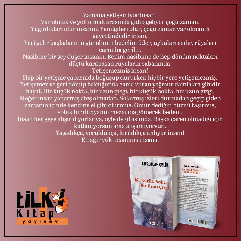 Bir Küçük Nokta, Bir Uzun Çizgi