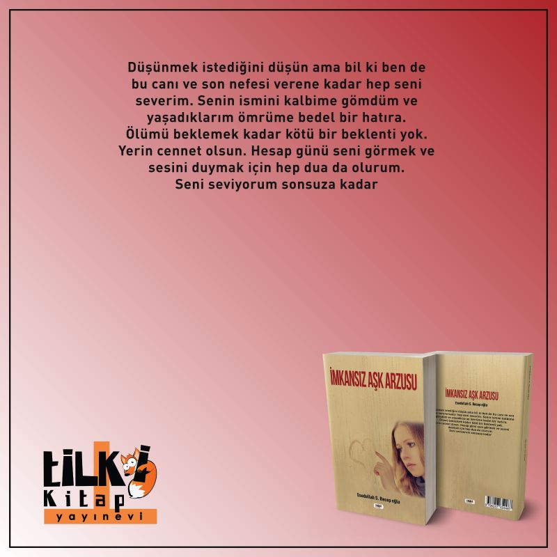 İmkansız Aşk Arzusu, Küçük Hayalim Vardı ve Acımasız Hayatım