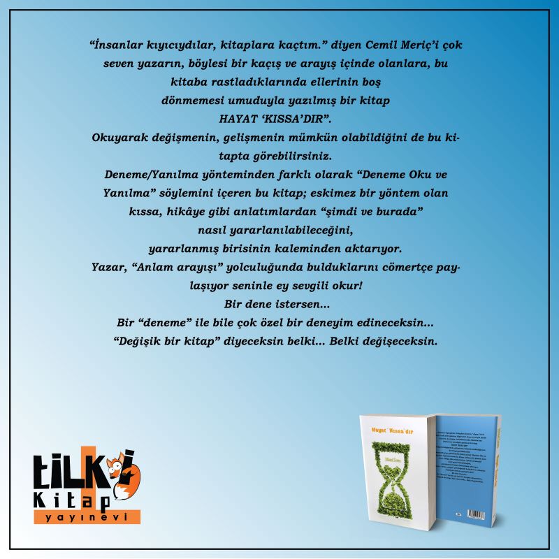 Hayat Kıssa`dır