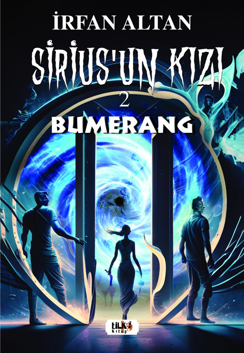 Sirius`un Kızı - 2:  Bumerang