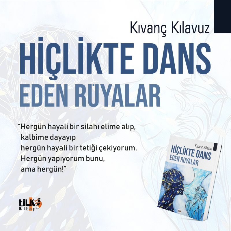 Hiçlikte Dans Eden Rüyalar