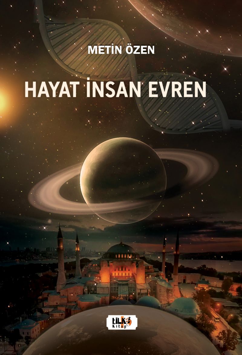 Hayat, İnsan, Evren