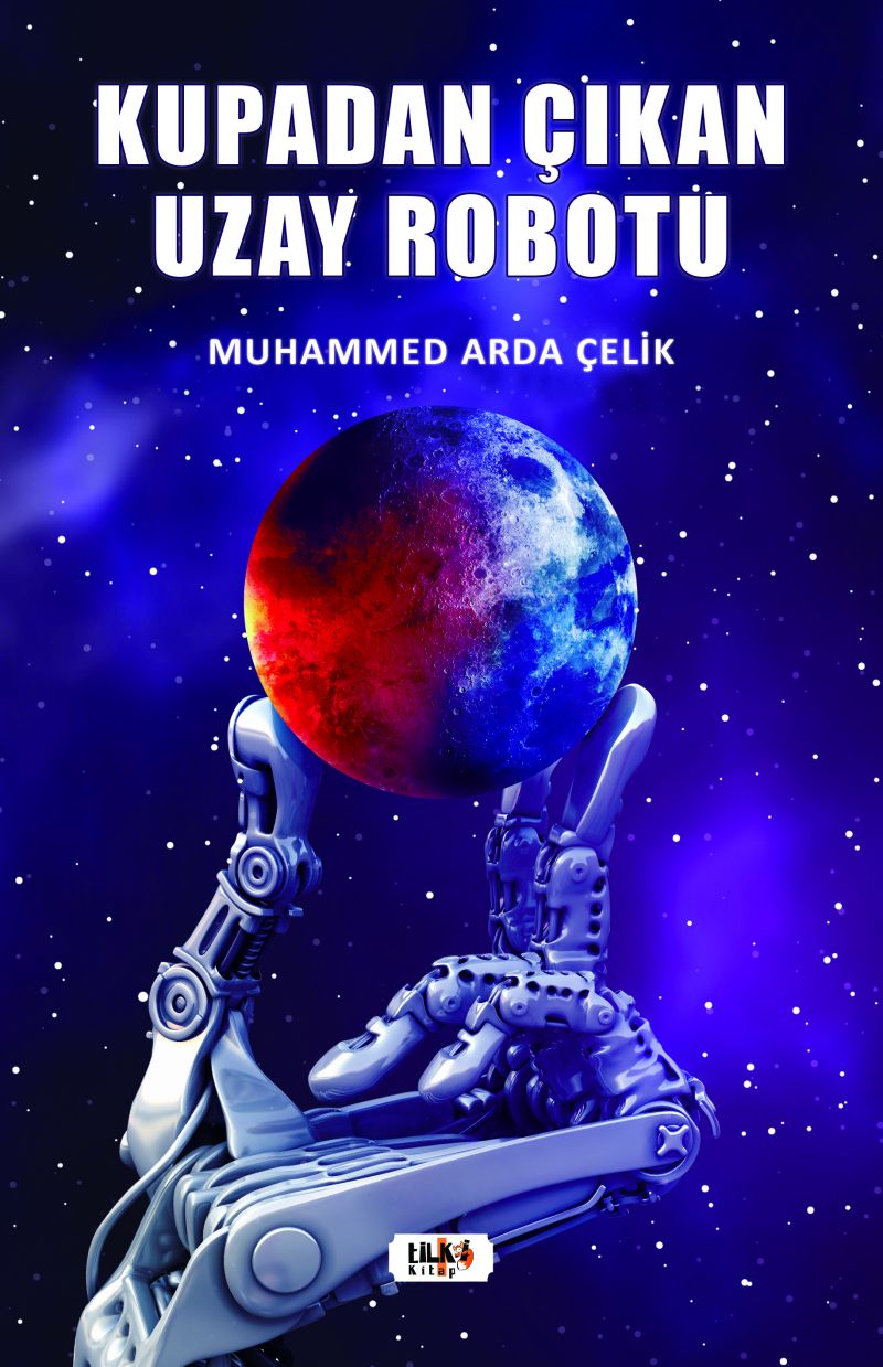 Kupadan Çıkan Uzay Robotu