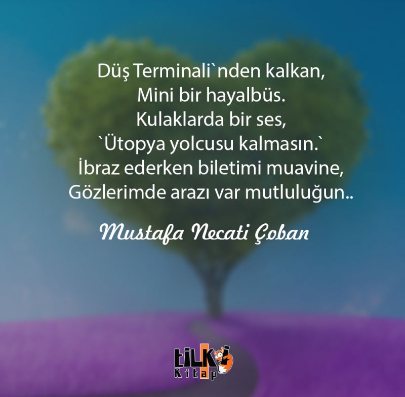 Ütopya Yolcusu Kalmasın