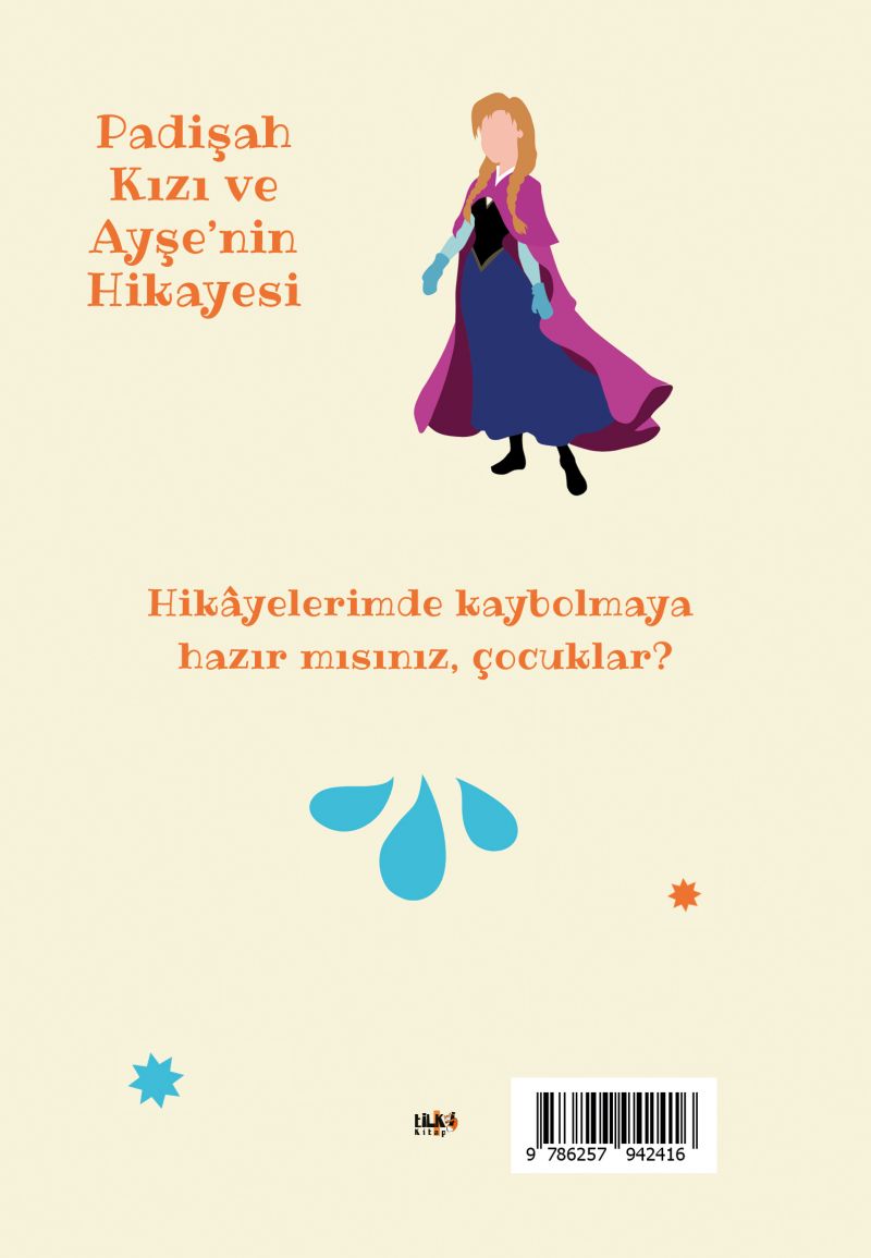 Padişah Kızı ve Ayşe`nin Hikayesi