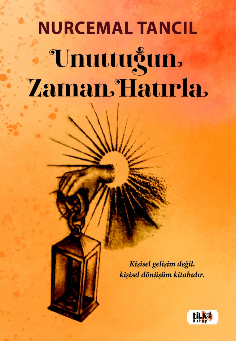 Unuttuğun Zaman Hatırla