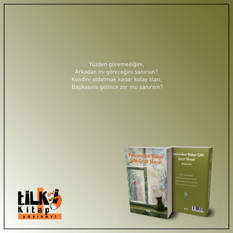 Pencereden Bakar Gibi Geçti Hayat