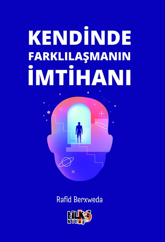 Kendinde Farklılaşmanın İmtihanı