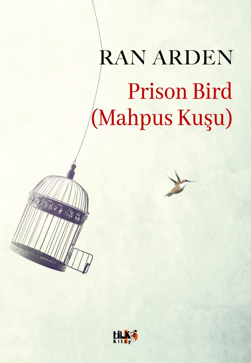 Prison Bird (Mahpus Kuşu)