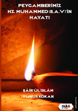 Peygamberimiz Hz. Muhammed (s.a.v)`in Hayatı