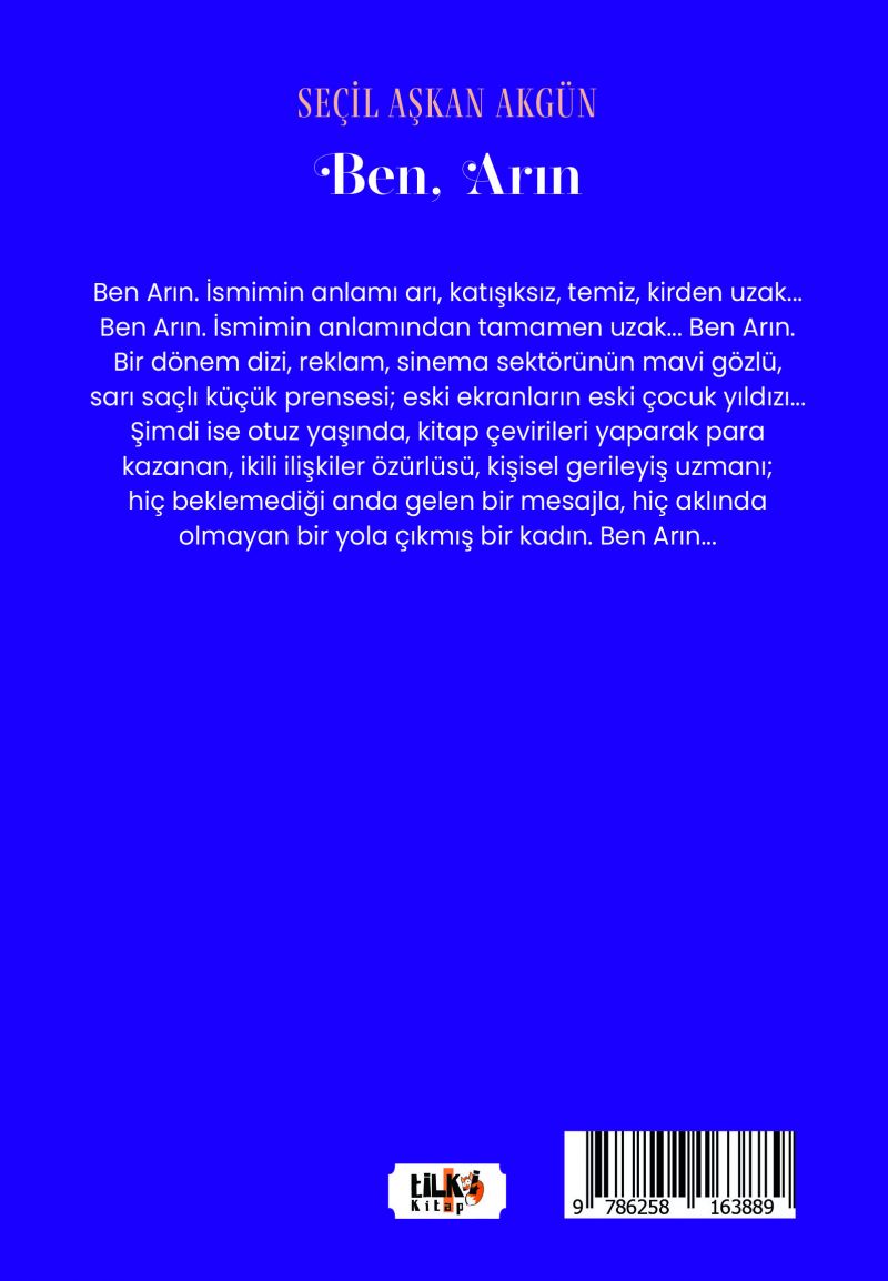 Ben, Arın