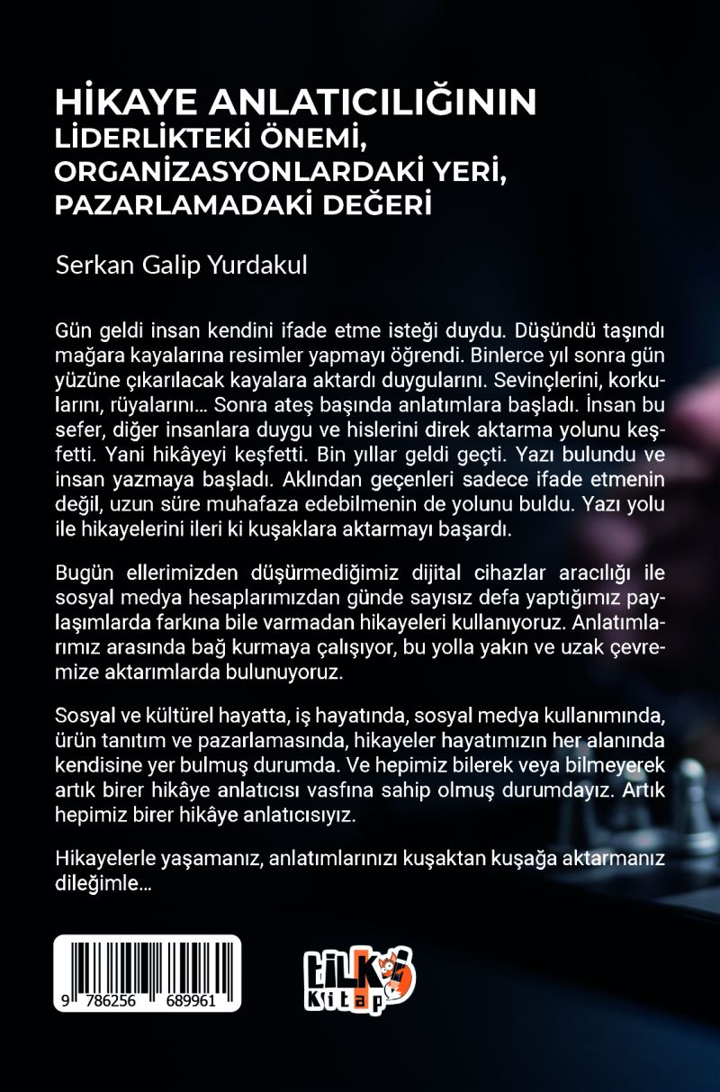 Hikaye anlatıcılığının liderlikteki önemi, organizasyonlardaki yeri, pazarlamadaki değeri