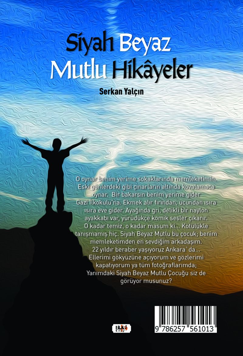 Siyah Beyaz Mutlu Hikayeler