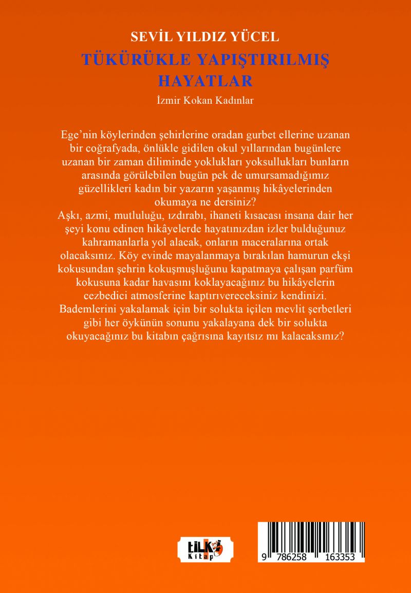 Tükürükle  Yapıştırılmış Hayatlar