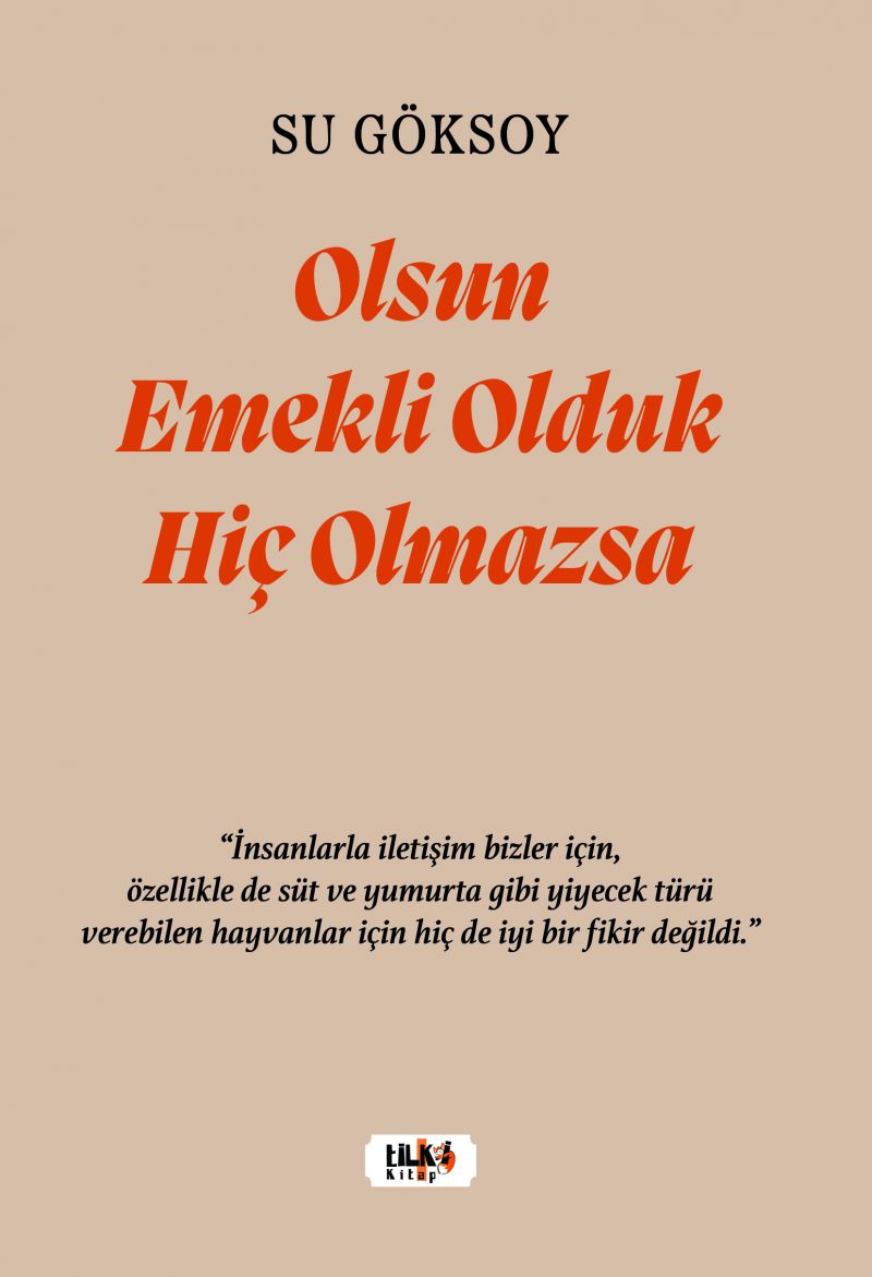 Olsun  Emekli Olduk Hiç Olmazsa
