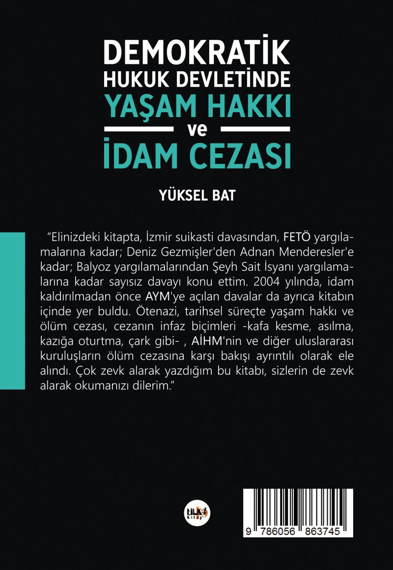 Demokratik Hukuk Devletinde Yaşam Hakkı ve İdam Cezası