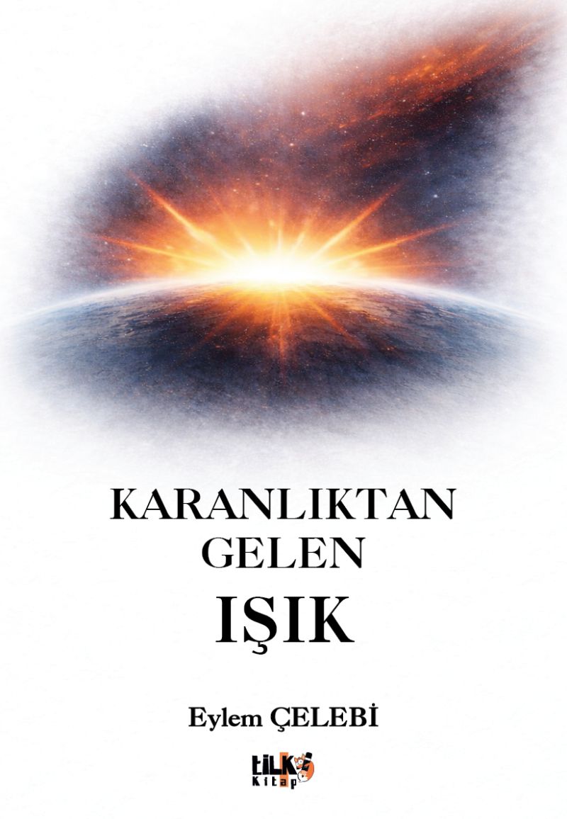 Eylem Çelebi - Karanlıktan Gelen Işık