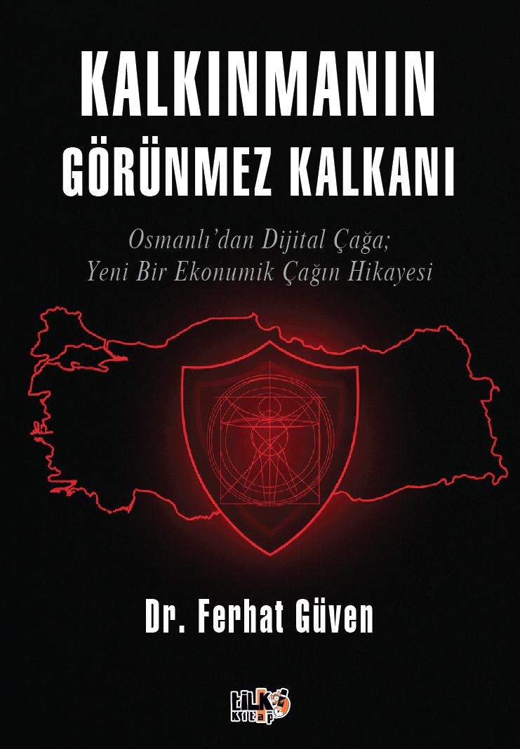 Ferhat Güven - Kalkınmanın Görünmez Kalkanı