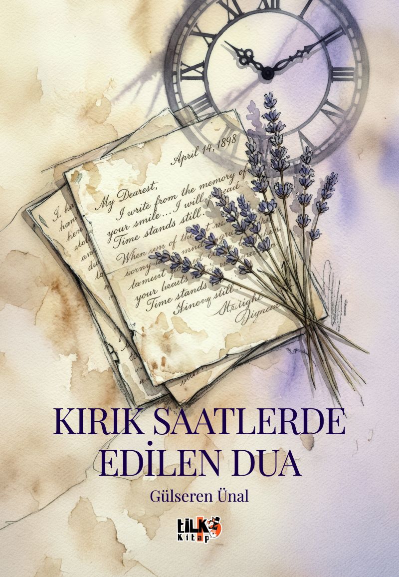 Gülseren Ünal - Kırık Saatlerde Edilen Dua