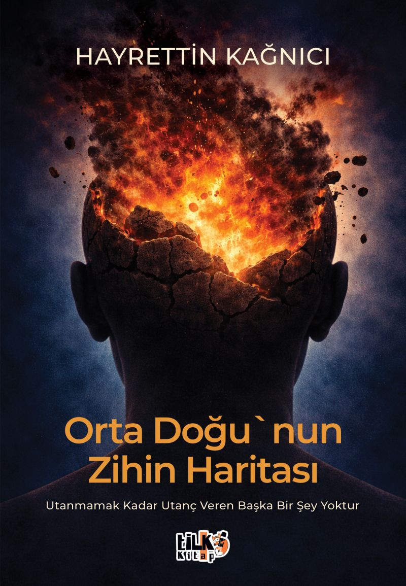 Hayrettin Kağnıcı - Orta Doğu`nun Zihin Haritası