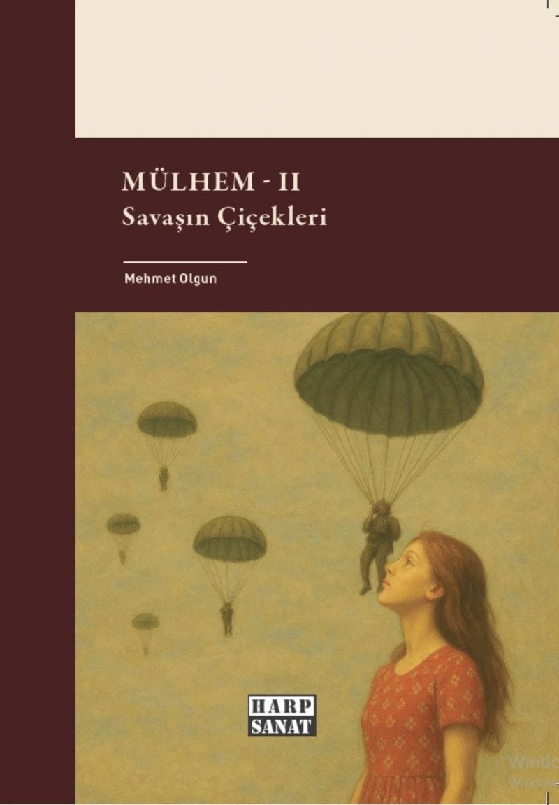 Mehmet Olgun - Mülhem II - Savaşın Çiçekleri