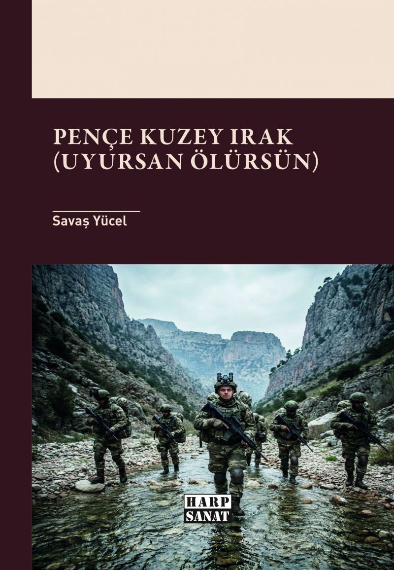 Savaş Yücel - Pençe Kuzey Irak (Uyursan Ölürsün)