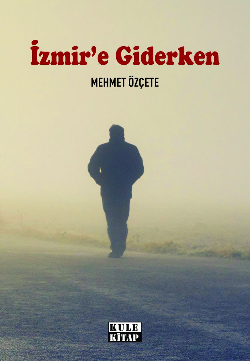 İzmir`e Giderken