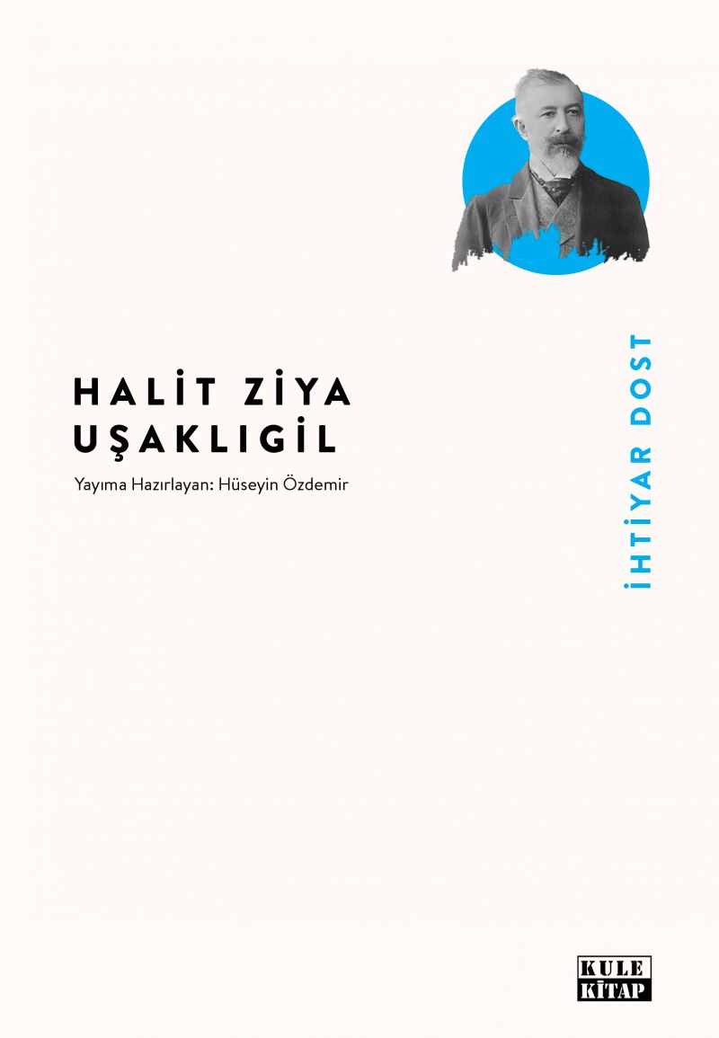 Halit Ziya Uşaklıgil - İhtiyar Dost