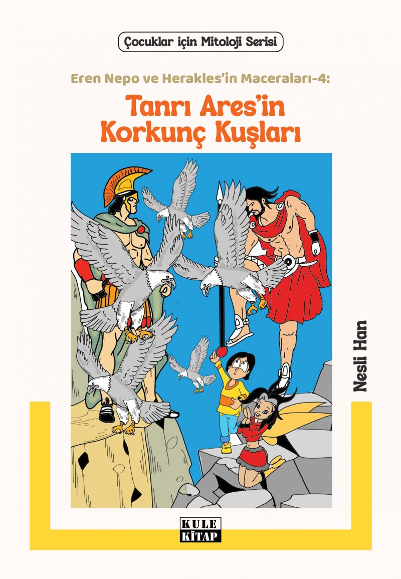 Nesli Han - Eren Nepo ve Herakles’in Maceraları 4: Tanrı Ares’in Korkunç Kuşları